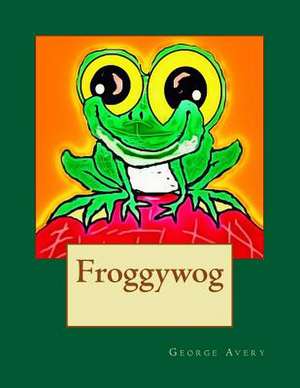 Froggywog de George Lewis Avery