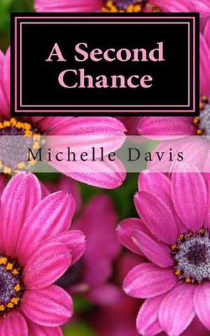 A Second Chance de Michelle Davis