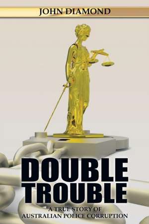 Double Trouble de John Diamond