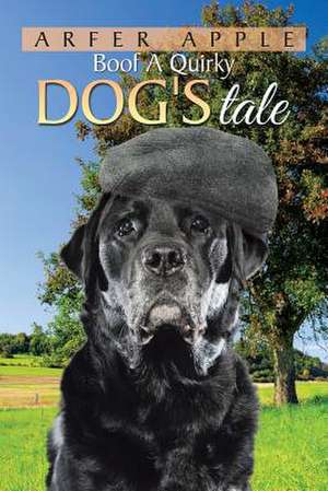 Boof A Quirky Dog's Tale de Arfer Apple