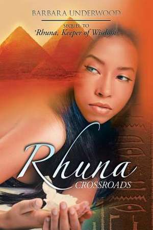 Rhuna Crossroads de Barbara Underwood