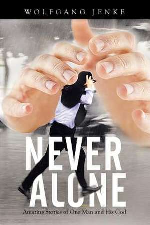 Never Alone de Wolfgang Jenke