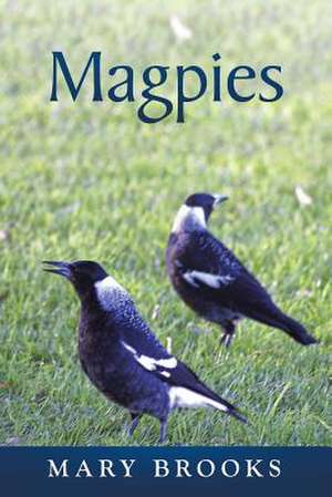 Magpies de Mary Brooks