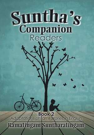 Suntha's Companion Readers de Ramalingam Suntharalingam