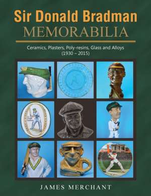 Sir Donald Bradman Memorabilia de James Merchant