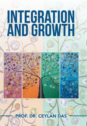 Integration and Growth de Ceylan Das