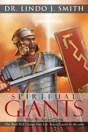 Spiritual Giants de Lindo J. Smith