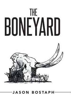 The Boneyard de Jason Bostaph