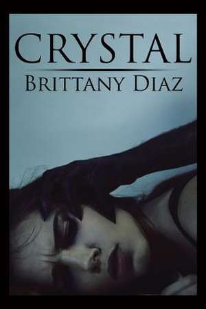 Crystal de Brittany Diaz