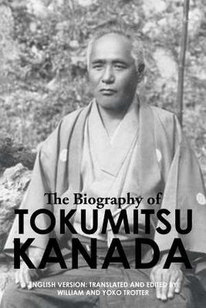 The Biography of Tokumitsu Kanada de Shizen-Sha