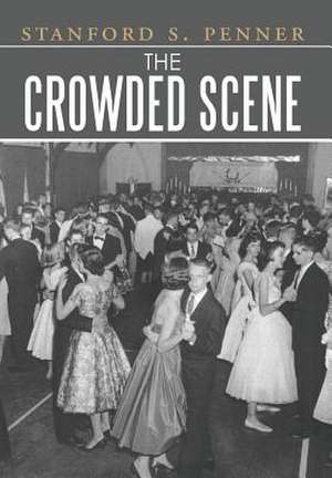 The Crowded Scene de Stanford S. Penner