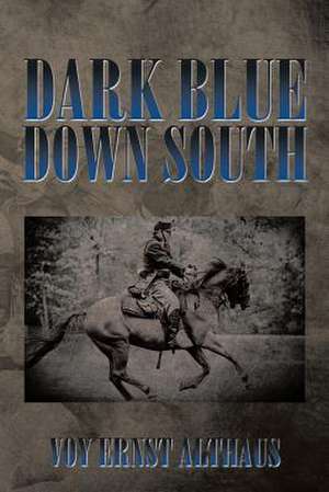 Dark Blue Down South de Voy Ernst Althaus