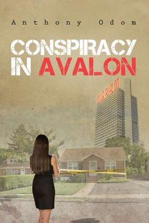 Conspiracy in Avalon de Anthony Odom