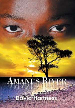 Amani's River de David Hartness