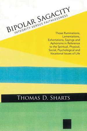 Bipolar Sagacity de Thomas D. Sharts