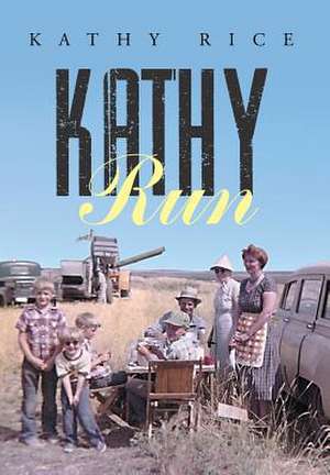 Kathy Run de Kathy Rice