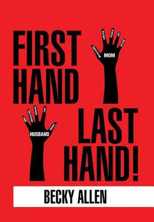 First Hand Last Hand! de Becky Allen