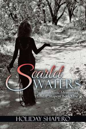 Scarlet Waters de Holiday Shapero