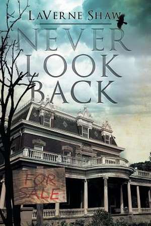 Never Look Back de LaVerne Shaw