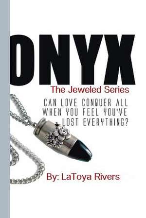 Onyx de Latoya Rivers