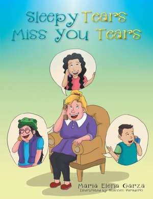 Sleepy Tears Miss You Tears de Maria Elena Garza