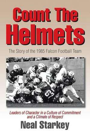 Count the Helmets de Neal Starkey