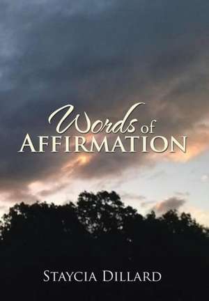 Words of Affirmation de Staycia Dillard