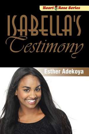 Isabella's Testimony de Esther Adekoya