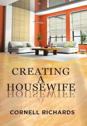 Creating a Housewife de Cornell Richards