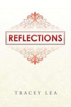 Reflections de Tracey Lea