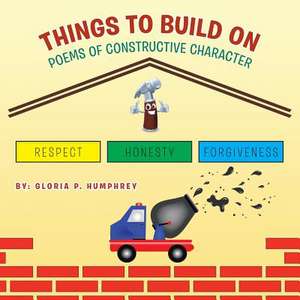 Things to Build on de Gloria P. Humphrey