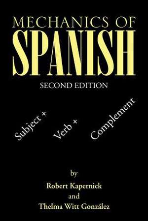 Mechanics of Spanish de Robert Kapernick