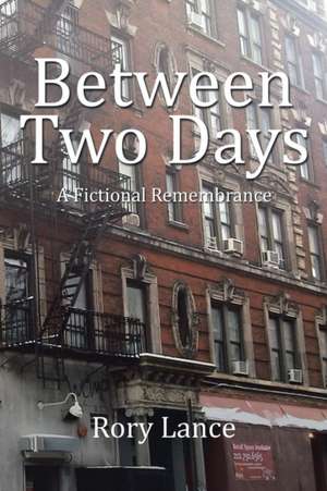 Between Two Days de Rory Lance