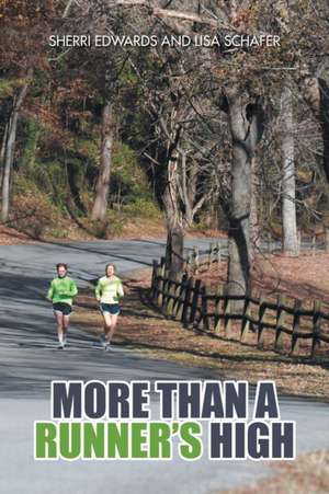 More Than a Runner's High de Sherri Edwards