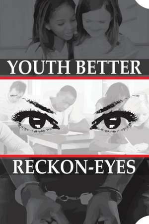 Youth Better Reckon-Eyes de Kawan Sheppard