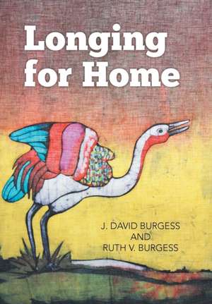 Longing for Home de J. David Burgess