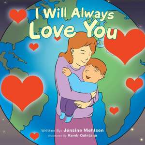 I Will Always Love You de Jensine Mehlsen