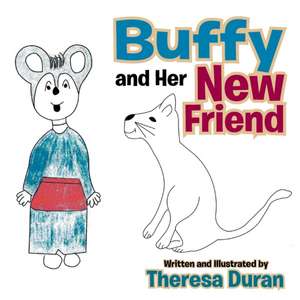 Buffy and Her New Friend de Theresa Duran