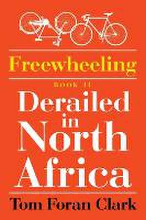 Freewheeling de Tom Foran Clark