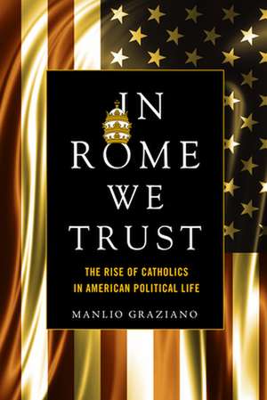In Rome We Trust de Manlio Graziano
