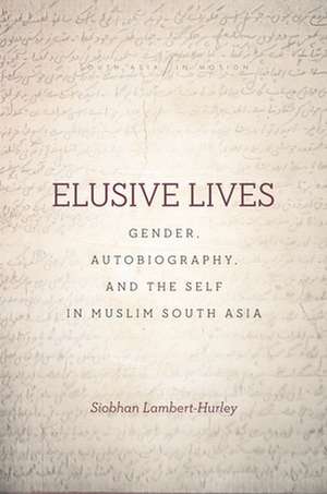 Elusive Lives de Siobhan Lambert-Hurley