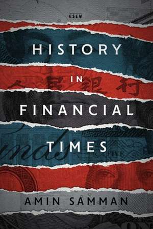 History in Financial Times de Amin Samman