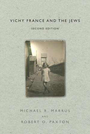 Vichy France and the Jews – Second Edition de Michael R. Marrus