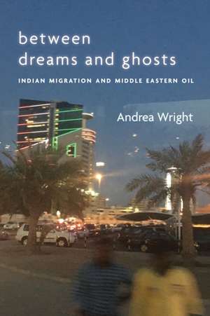 Between Dreams and Ghosts de Andrea Wright