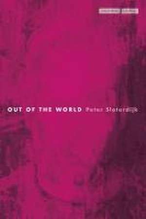 Out of the World de Peter Sloterdijk