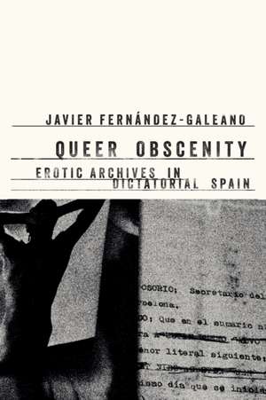 Queer Obscenity de Javier Fernández-Galeano