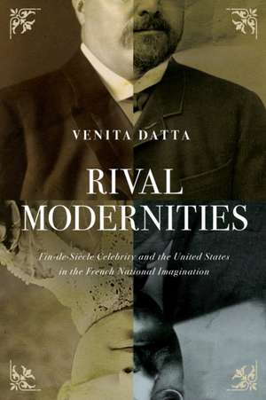 Rival Modernities de Venita Datta