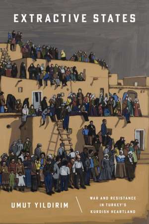 Extractive States de Umut Yildirim