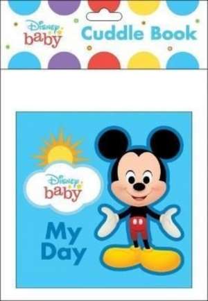 Disney Baby: My Day Cuddle Book de Pi Kids