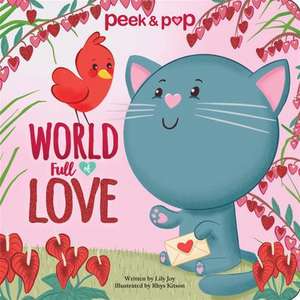 World Full of Love Peek & Pop de Lily Joy